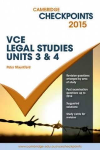 Carte Cambridge Checkpoints VCE Legal Studies Units 3 and 4 2015 Peter Mountford
