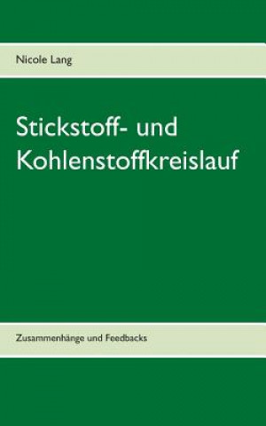 Könyv Stickstoff- und Kohlenstoffkreislauf Nicole Lang