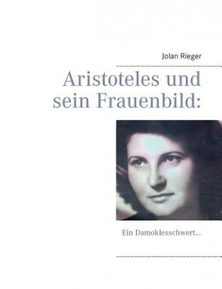 Kniha Aristoteles und sein Frauenbild Jolan Rieger