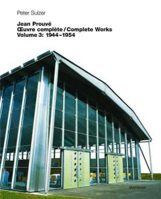 Kniha Jean Prouvé -  uvre complète / Complete Works Peter Sulzer