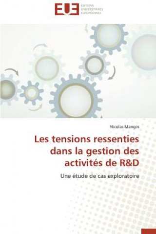 Könyv Les Tensions Ressenties Dans La Gestion Des Activit s de R D Mangin-N