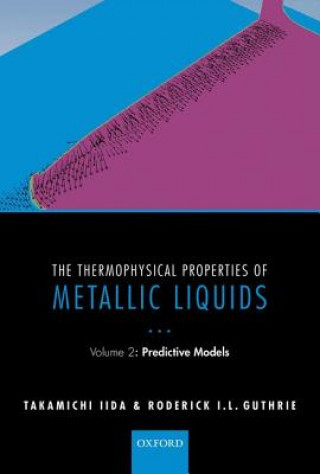 Knjiga Thermophysical Properties of Metallic Liquids Takamichi Iida