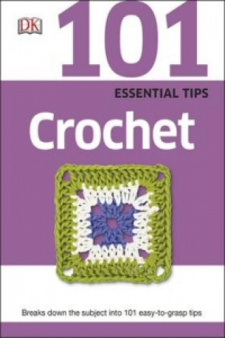 Kniha 101 Essential Tips Crochet DK