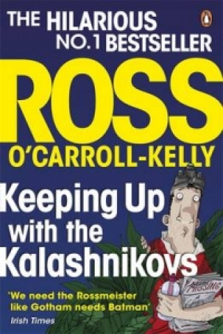 Книга Keeping Up with the Kalashnikovs Ross O'Carroll-Kelly