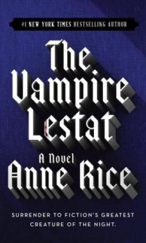 Kniha The Vampire Lestat Anne Rice