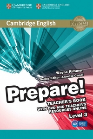 Carte Cambridge English Prepare! Level 3 Teacher's Book with DVD a Wayne Rimmer