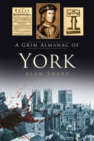Kniha Grim Almanac of York Alan Sharp