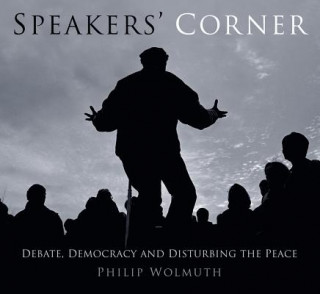 Книга Speakers' Corner Philip Wolmuth
