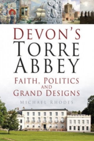 Βιβλίο Devon's Torre Abbey Dr Michael Rhodes