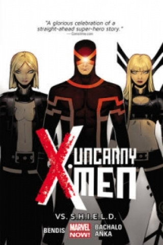 Kniha Uncanny X-men Volume 4: Vs. S.h.i.e.l.d. (marvel Now) Brian Bendis