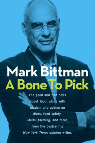Kniha Bone to Pick Mark Bittman