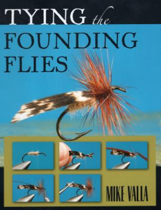 Carte Tying the Founding Flies Mike Valla