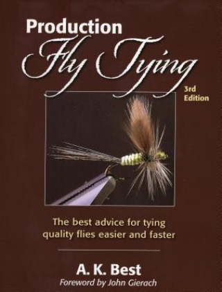 Carte Production Fly Tying A K Best