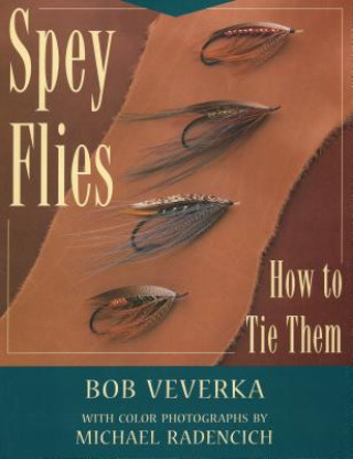 Könyv Spey Flies Bob Veverka