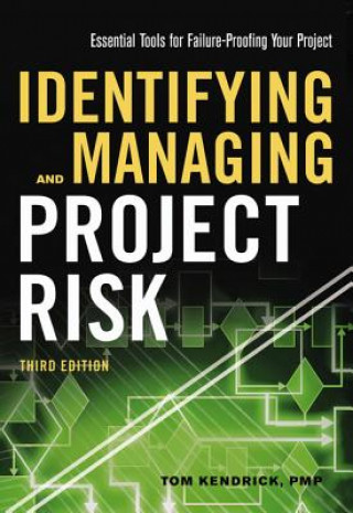 Kniha Identifying and Managing Project Risk Tom Kendrick
