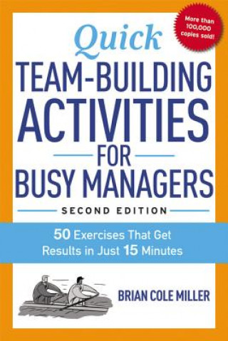 Carte Quick Team-Building Activities for Busy Managers Brian Miller