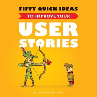 Książka Fifty Quick Ideas to Improve Your User Stories Gojko Adzic
