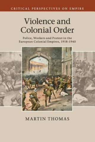 Carte Violence and Colonial Order Martin Thomas