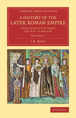 Könyv History of the Later Roman Empire J. B. Bury