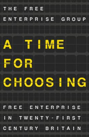 Kniha Time for Choosing Free Enterprise Group