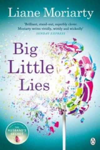 Knjiga Big Little Lies Liane Moriarty