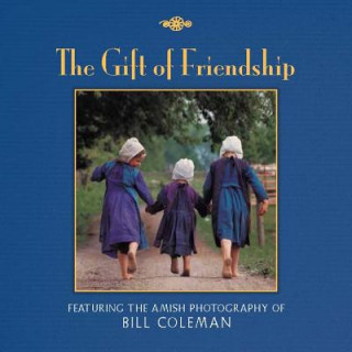 Kniha Gift of Friendship Bill Coleman