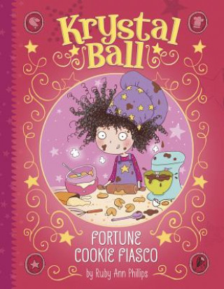 Livre Krystal Ball: Fortune Cookie Fiasco Ruby Ann Phillips