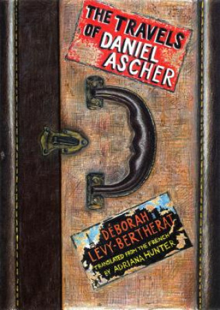 Βιβλίο Travels Of Daniel Ascher Deborah Levy-Bertherat