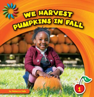Carte We Harvest Pumpkins in Fall Rebecca Felix