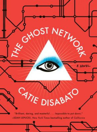 Könyv Ghost Network Catie Disabato