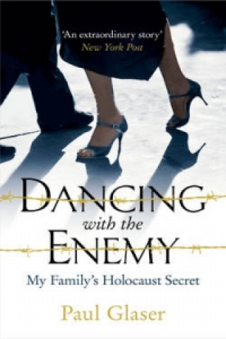 Kniha Dancing with the Enemy Paul Glaser
