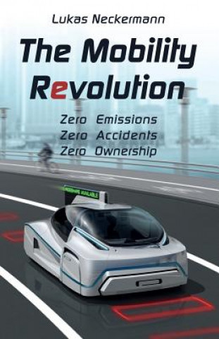 Книга Mobility Revolution Lukas Neckermann