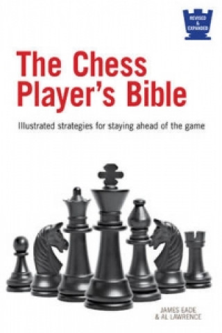 Könyv Chess Player's Bible James Eade & Al Lawrence