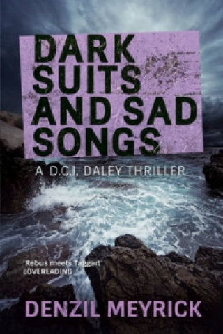 Book Dark Suits And Sad Songs Denzil Meyrick