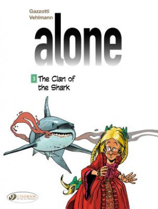 Książka Alone 3 - The Clan Of The Shark Fabien Vehlmann