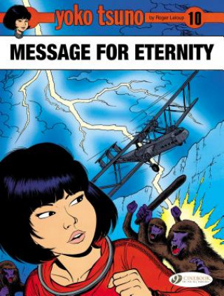Книга Yoko Tsuno Vol. 10: Message for Eternity Roger Leloup