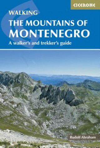 Knjiga Mountains of Montenegro Rudolf Abraham