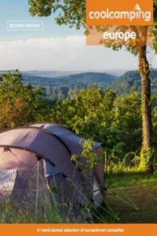 Kniha Cool Camping Europe: A Hand-Picked Selection of Campsites and Camping Experiences in Europe Jonathan Knight