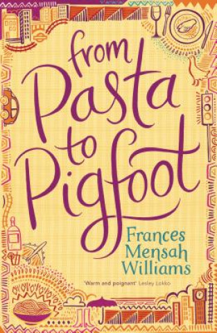 Knjiga From Pasta to Pigfoot Frances Mensah Williams