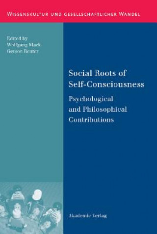 Книга Social Roots of Self-Consciousness Wolfgang Mack