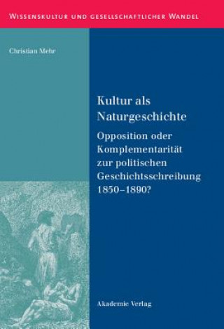 Könyv Kultur ALS Naturgeschichte Christian Mehr