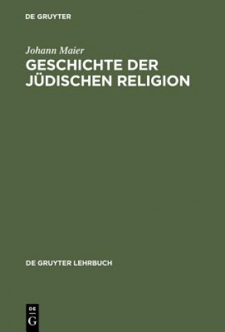 Knjiga Geschichte der judischen Religion Johann Maier