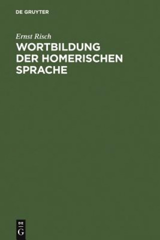 Book Wortbildung Der Homerischen Sprache Ernst Risch