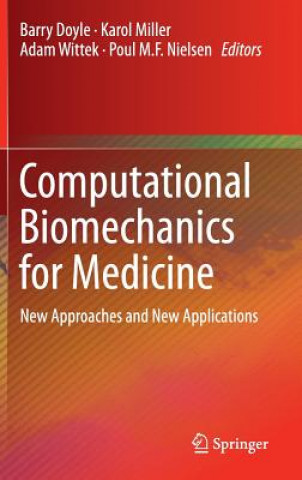 Kniha Computational Biomechanics for Medicine Barry Doyle