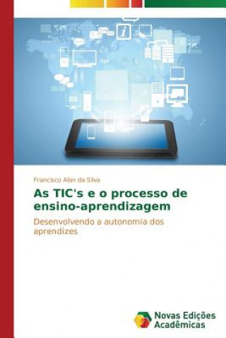 Carte As TIC's e o processo de ensino-aprendizagem Da Silva Francisco Alan