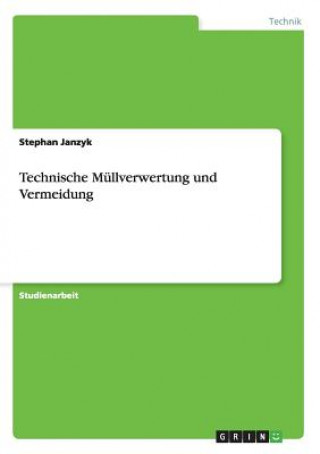 Kniha Technische Mullverwertung und Vermeidung Stephan Janzyk