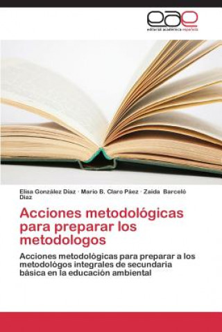 Libro Acciones metodologicas para preparar los metodologos Gonzalez Diaz Elisa