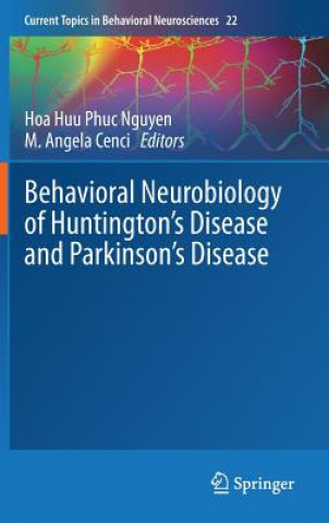 Könyv Behavioral Neurobiology of Huntington's Disease and Parkinson's Disease Hoa Huu Phuc Nguyen