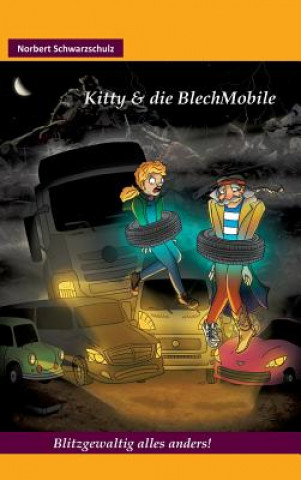 Buch Kitty & die BlechMobile Norbert Schwarzschulz