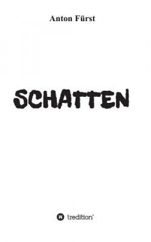 Knjiga Schatten Anton Furst
